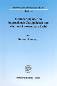 Vereinbarung Uber Die Internationale Zustandigkeit Und Das Darauf Anwendbare Recht