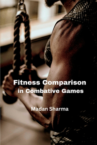 Fitness Comparison in Combative Games