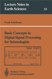 Basic Concepts in Digital Signal Processing for Seismologists