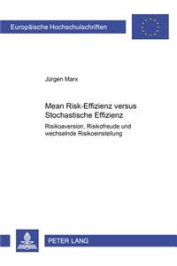 Mean Risk-Effizienz Versus Stochastische Effizienz