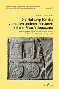 Die Haftung fuer das Verhalten anderer Personen bei der locatio conductio