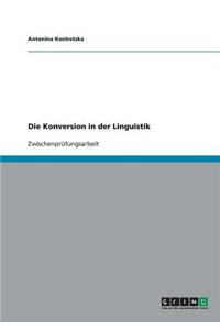 Die Konversion in der Linguistik