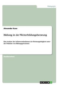 Bildung in der Weiterbildungsberatung