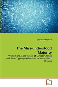 The Miss-understood Majority