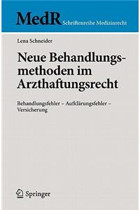 Neue Behandlungsmethoden im Arzthaftungsrecht