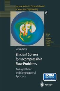 Efficient Solvers for Incompressible Flow Problems