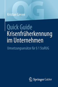 Quick Guide Krisenfrüherkennung Im Unternehmen: Umsetzungsansätze Für § 1 Starug