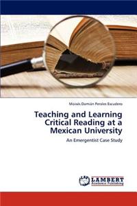 Teaching and Learning Critical Reading at a Mexican University