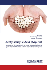 Acetylsalicylic Acid (Aspirin)