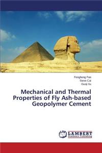 Mechanical and Thermal Properties of Fly Ash-based Geopolymer Cement
