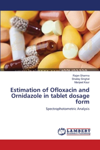 Estimation of Ofloxacin and Ornidazole in tablet dosage form