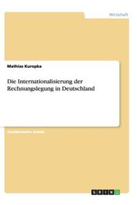 Die Internationalisierung der Rechnungslegung in Deutschland