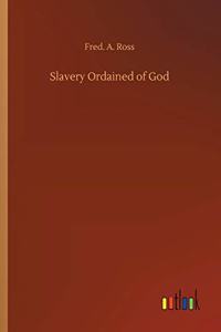 Slavery Ordained of God