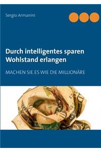 Durch intelligentes sparen Wohlstand erlangen