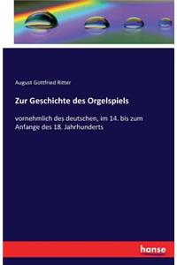Zur Geschichte des Orgelspiels