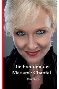 Die Freuden der Madame Chantal