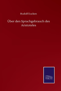 Über den Sprachgebrauch des Aristoteles