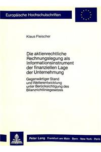 Die aktienrechtliche Rechnungslegung als Informationsinstrument der finanziellen Lage der Unternehmung