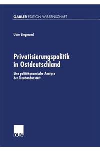 Privatisierungspolitik in Ostdeutschland