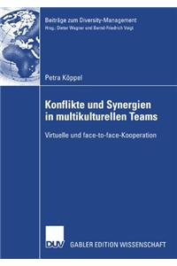 Konflikte Und Synergien in Multikulturellen Teams