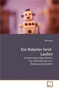 Roboter lernt Laufen