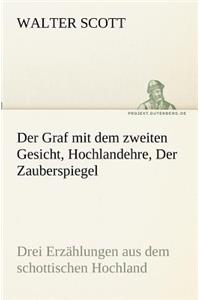 Der Graf Mit Dem Zweiten Gesicht, Hochlandehre, Der Zauberspiegel