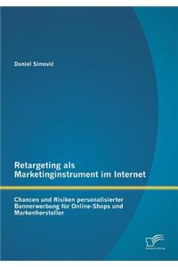 Retargeting als Marketinginstrument im Internet