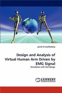 Design and Analysis of Virtual Human Arm Driven by EMG Signal