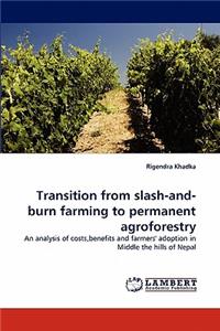 Transition from slash-and-burn farming to permanent agroforestry