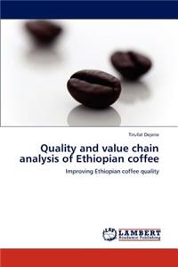 Quality and value chain analysis of Ethiopian coffee