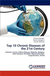 Top 10 Chronic Diseases of the 21st Century