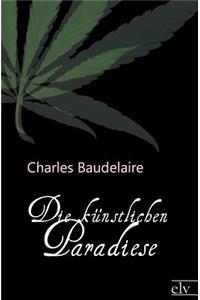 Die künstlichen Paradiese