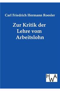 Zur Kritik der Lehre vom Arbeitslohn