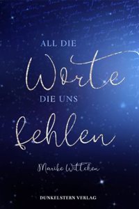 All die Worte die uns fehlen