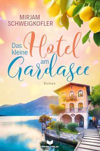 Das kleine Hotel am Gardasee
