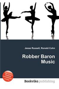 Robber Baron Music