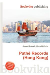 Pathe Records (Hong Kong)
