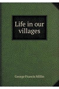 Life in Our Villages