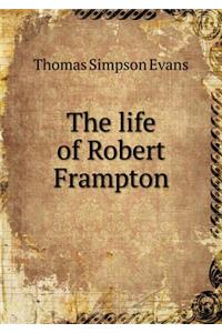 The life of Robert Frampton