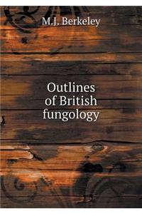 Outlines of British Fungology