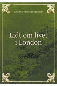 Lidt om livet i London