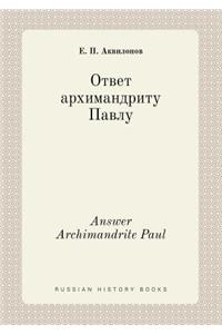 Answer Archimandrite Paul