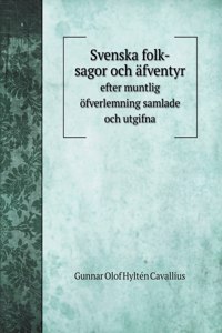 Svenska folk-sagor och afventyr