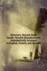 Directory, Newark Made Goods: Newark Manufacturers, Alphabetically Arranged in English, French, and Spanish