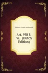 Art. 990 B.W. . (Dutch Edition)