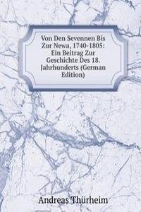 Von Den Sevennen Bis Zur Newa, 1740-1805: Ein Beitrag Zur Geschichte Des 18. Jahrhunderts (German Edition)