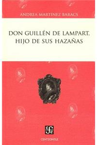 Don Guillen de Lampart, Hijo de Sus Hazanas
