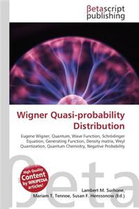 Wigner Quasi-Probability Distribution