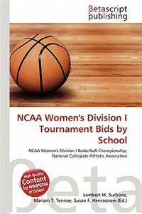NCAA Women's Division I Tournament Bids by School