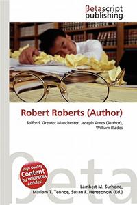 Robert Roberts (Author)